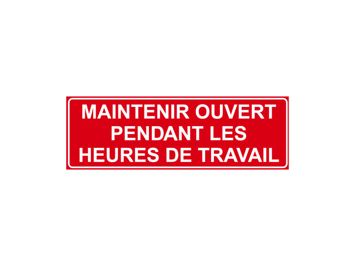 Incendie  F133  Maintenir ouvert pendant les heures de travail  Signalétique Norme ISO7010