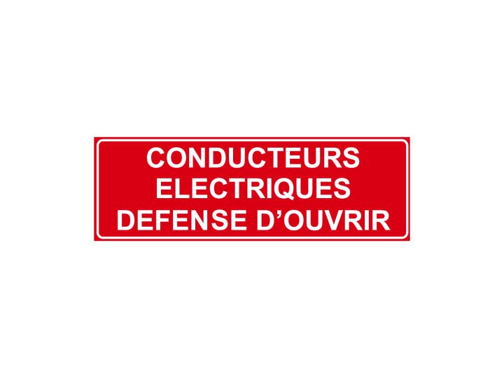 Incendie  F156  Conducteurs électriques défense douvrir  Panneau Signalétique Norme ISO7010