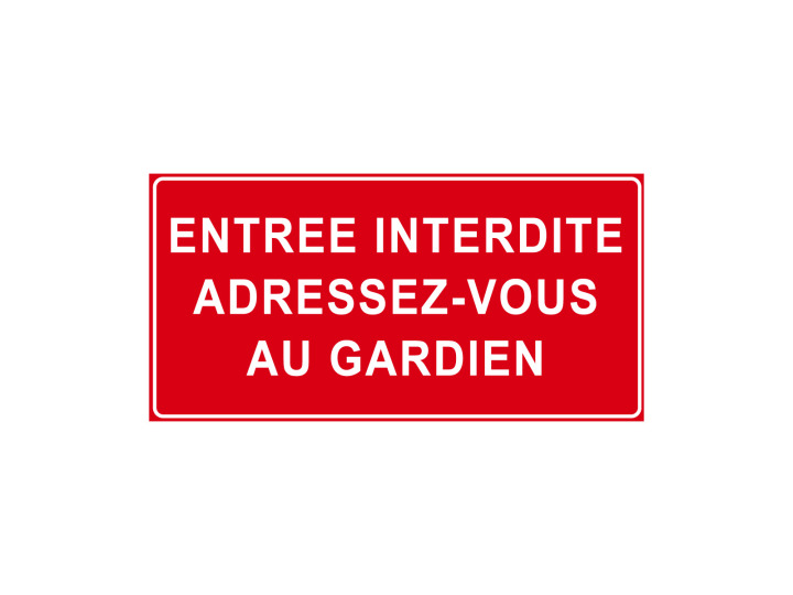 Interdiction  P910  Entrée interdite adressezvous au gardien  Panneau Signalétique Norme ISO7010