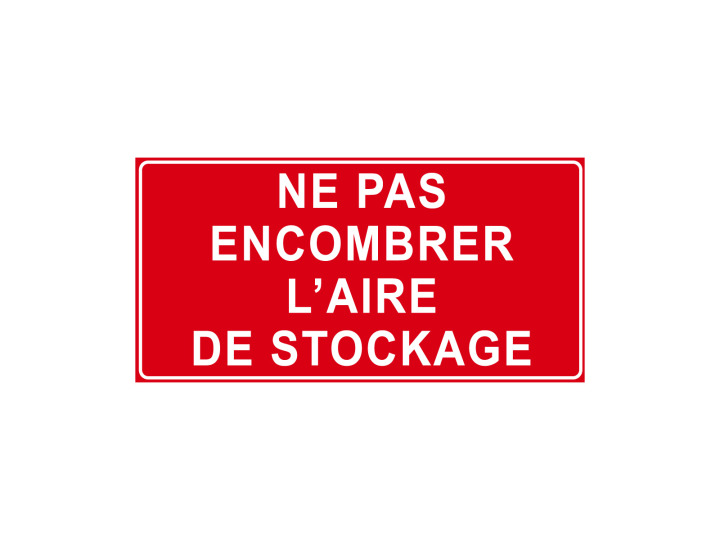 Interdiction  P918  Ne pas encombrer laire de stockage  Panneau Signalétique Norme ISO7010