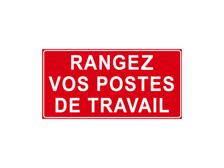 Interdiction  P933  Rangez vos postes de travail  Panneau Signalétique Norme ISO7010