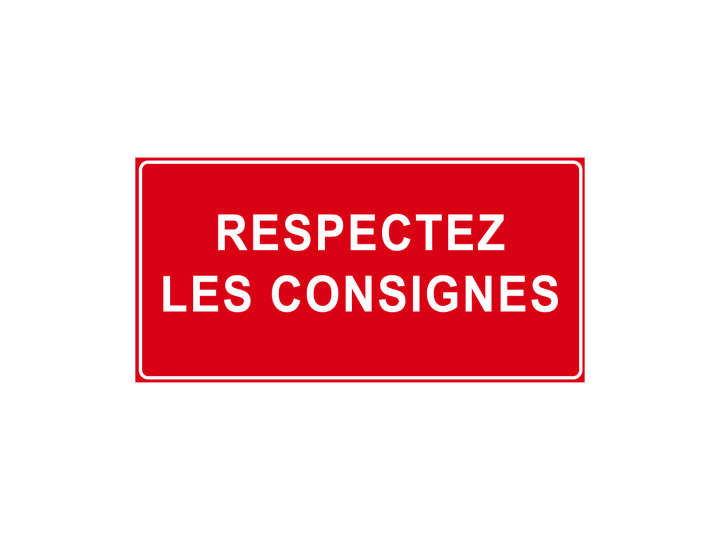 Interdiction  P939  Respectez les consignes  Panneau Signalétique Norme ISO7010